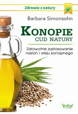 Konopie - cud natury....