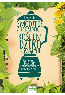 Smoothie z jadalnych roślin...