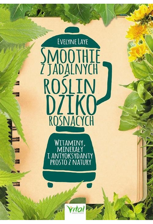 Smoothie z jadalnych roślin dziko rosnących