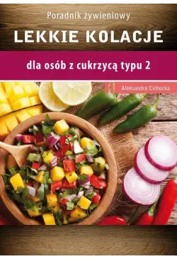 Lekkie kolacje dla osób z...
