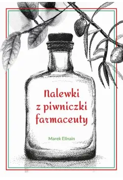 Nalewki z piwniczki farmaceuty