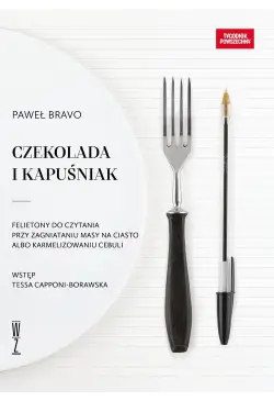 Czekolada i kapuśniak....