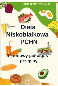 Dieta Niskobiałkowa w PChN...