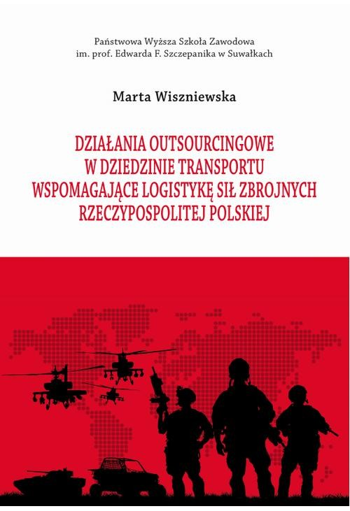 Działania outsourcingowe w dziedzinie transportu wspomagające logistykę Sił Zbrojnych Rzeczypospolitej Polskiej