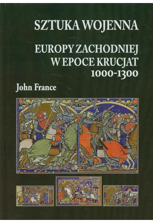 Sztuka wojenna Europy Zachodniej w epoce krucjat 1000-1300