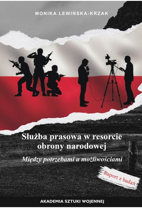 Służba prasowa w resorcie obrony narodowej. Między potrzebami a możliwościami