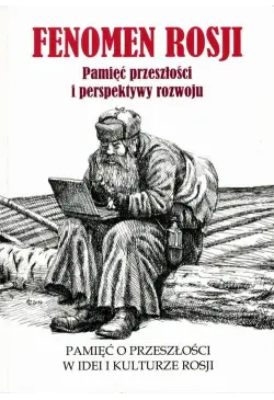 Fenomen Rosji. Pamięć...