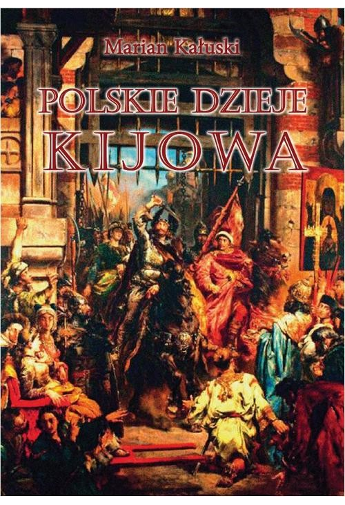 Polskie dzieje Kijowa