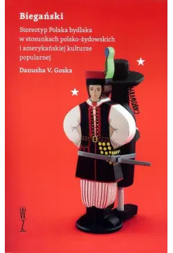 Biegański Stereotyp Polaka...