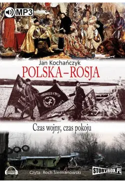 Polska - Rosja Czas pokoju,...
