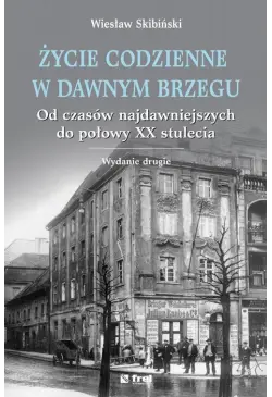 Życie codzienne w dawnym...