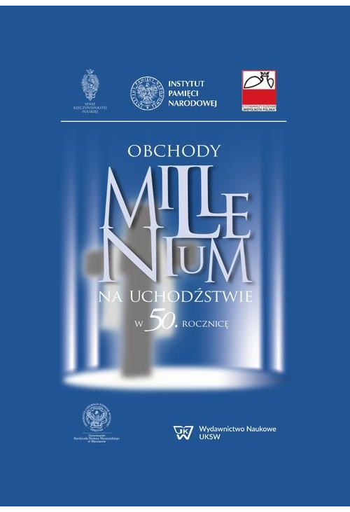 Obchody Millenium na uchodźstwie w 50. rocznicę