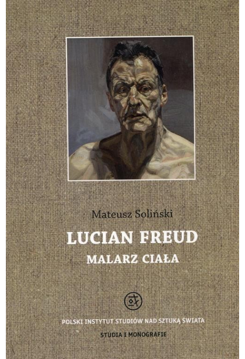 Lucian Freud malarz ciała