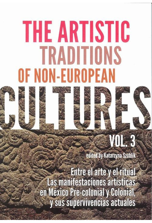 The Artistic Traditions of Non-European Cultures vol 3