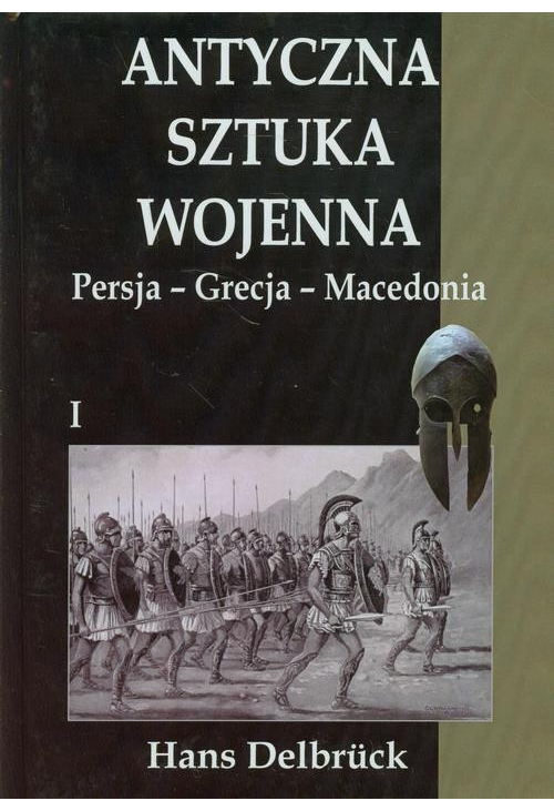 Antyczna sztuka wojenna Tom 1