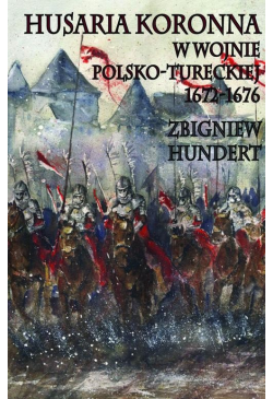 Husaria Koronna w wojnie...