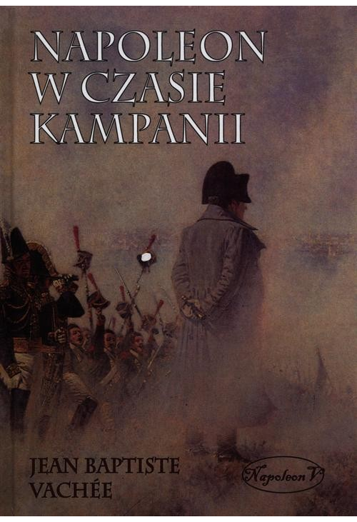 Napoleon w czasie kampanii