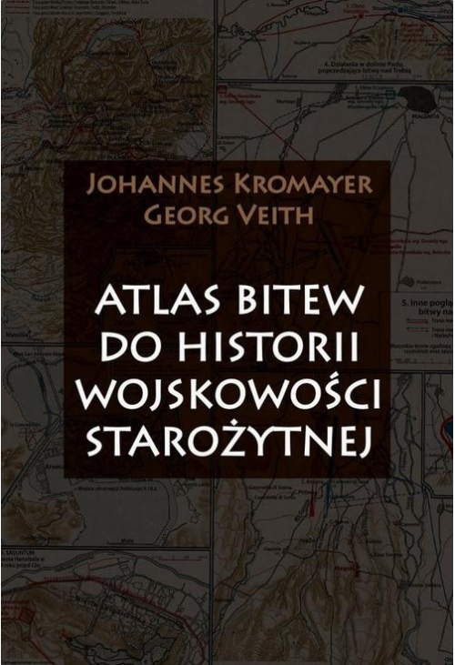 Atlas bitew do historii wojskowości starożytnej