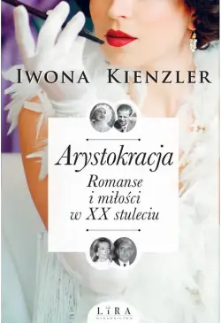 Arystokracja. Romanse i...