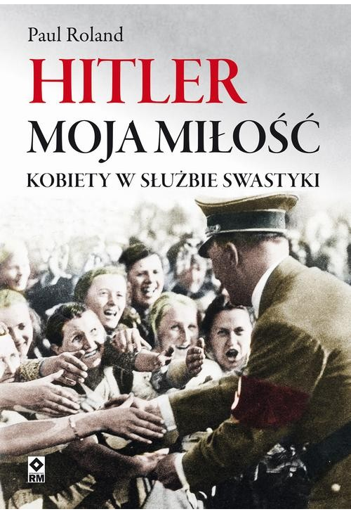 Hitler moja miłość