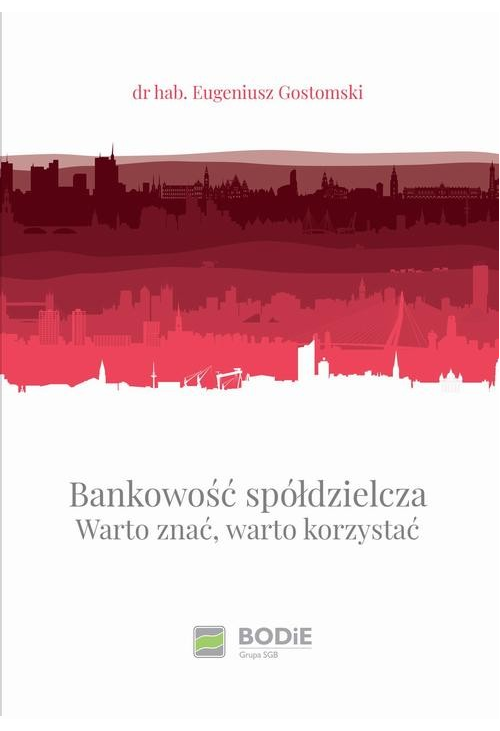 Bankowość spółdzielcza. Warto znać, warto korzystać