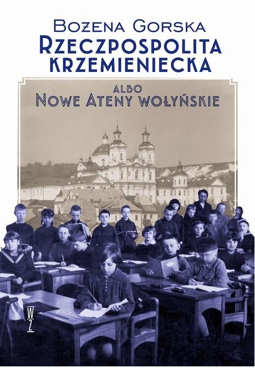 Rzeczpospolita Krzemieniecka albo Nowe Ateny Wołyńskie