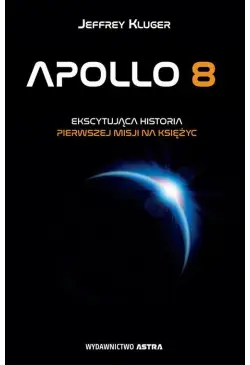 Apollo 8. Ekscytująca...