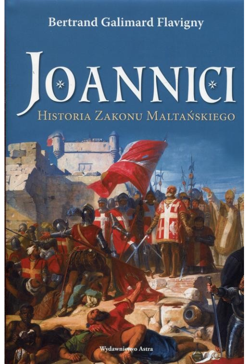 Joannici Historia Zakonu Maltańskiego