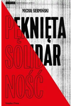 Pęknięta Solidarność....
