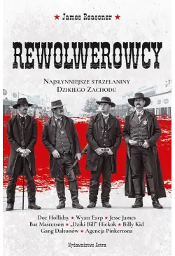 Rewolwerowcy Najsłynniejsze...
