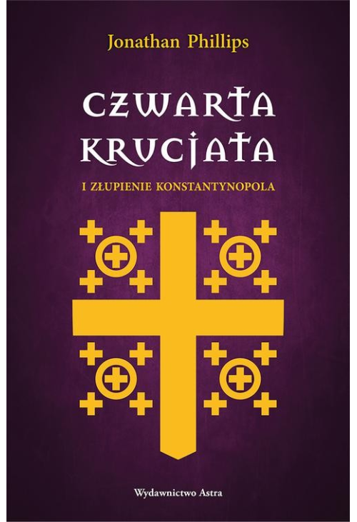 Czwarta krucjata i złupienie Konstantynopola