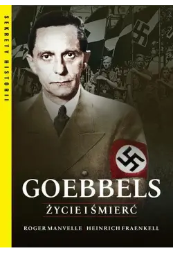 Goebbels Życie i śmierć