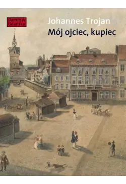 Mój ojciec kupiec....