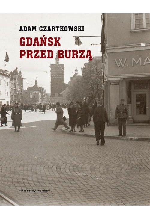 Gdańsk przed burzą Tom 1: Korespondencja 1931-1934