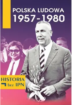 Polska Ludowa 1957-1980