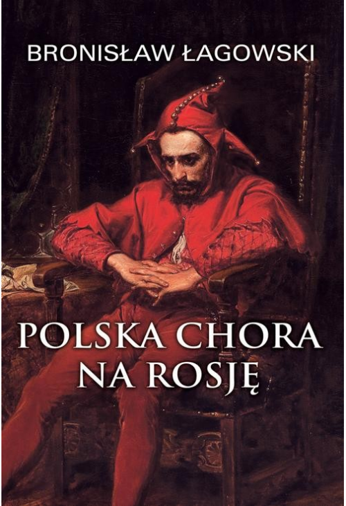 Polska chora na Rosję