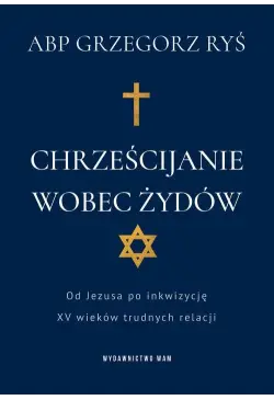 Chrześcijanie wobec Żydów....
