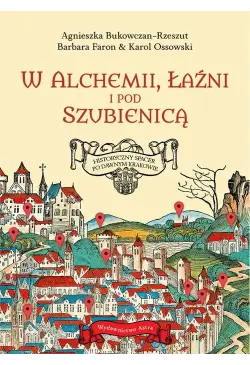 W alchemii w łaźni i pod...