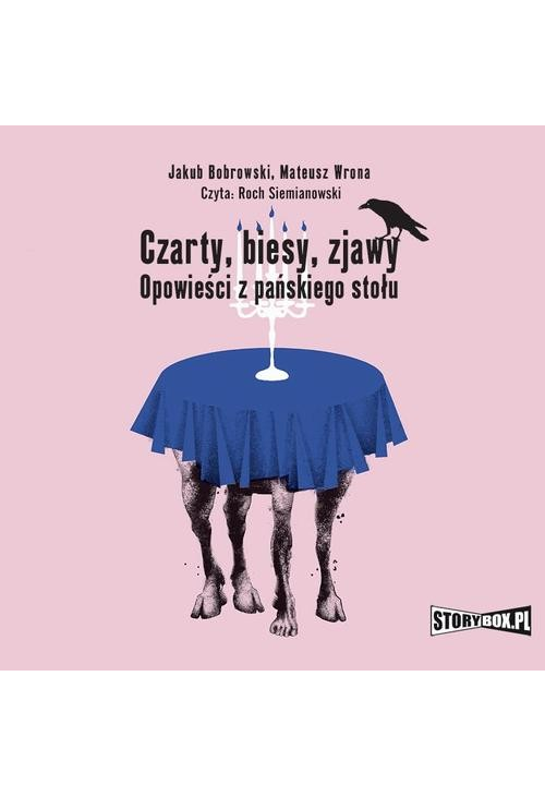 Czarty, biesy, zjawy. Opowieści z pańskiego stołu