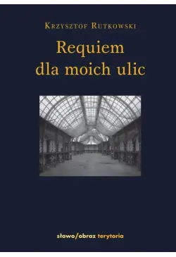 Requiem dla moich ulic