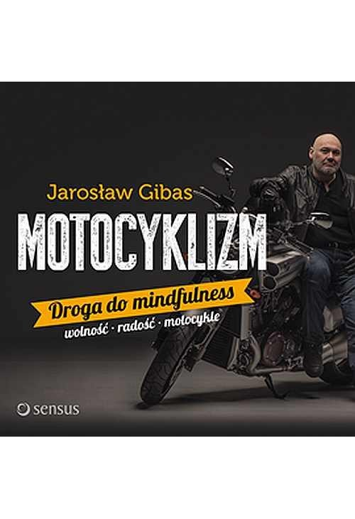 Motocyklizm. Droga do mindfulness