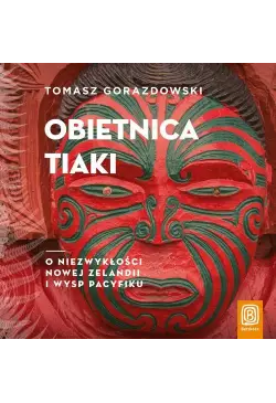 Obietnica Tiaki. O...