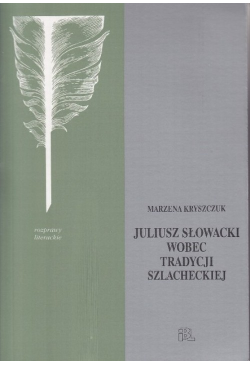 Słowacki wobec tradycji...