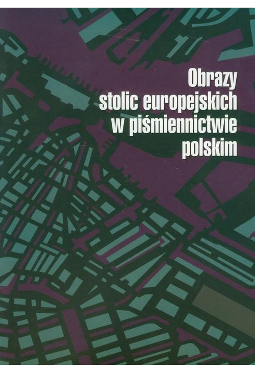 Obrazy stolic europejskich w piśmiennictwie polskim