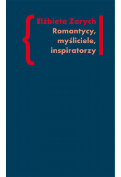 Romantycy, myśliciele,...