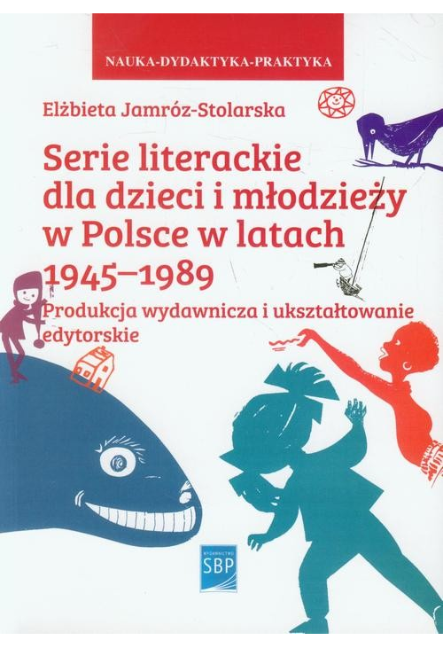 Serie literackie dla dzieci i młodzieży w Polsce w latach 1945-1989