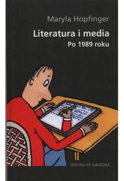 Literatura i media po 1989...
