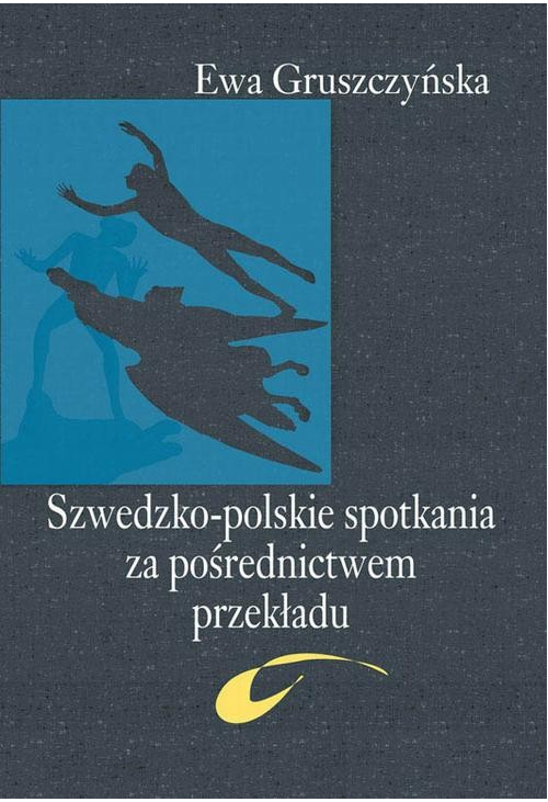 Szwedzko-polskie spotkania za pośrednictwem przekładu