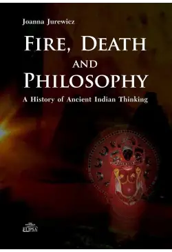 Fire Death and Philosophy