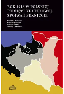 Rok 1918 w polskiej pamięci...